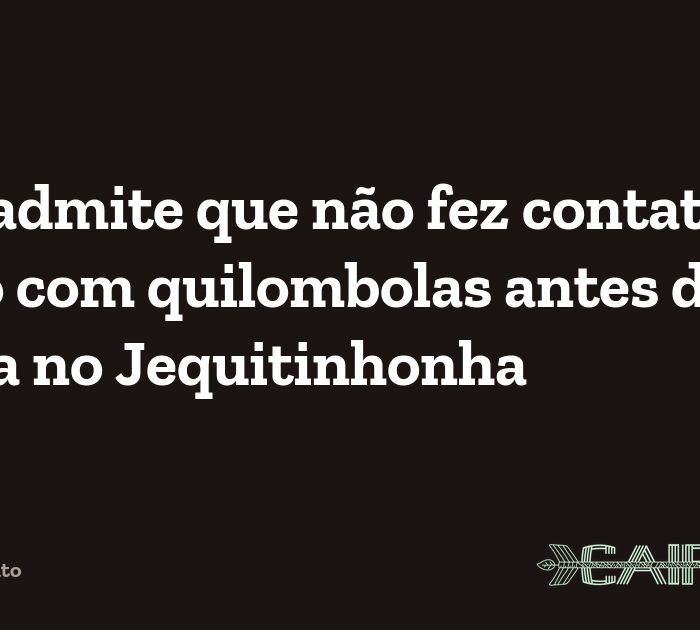 Incra admite que não fez contato prévio com quilombolas antes de licença no Jequitinhonha