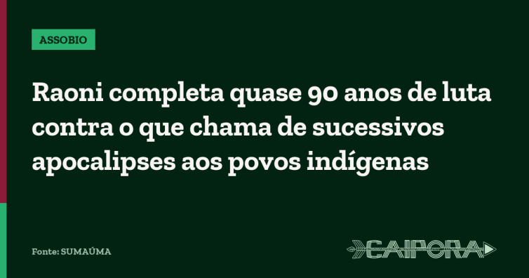 Raoni completa quase 90 anos de luta contra o que chama de sucessivos apocalipses aos povos indígenas