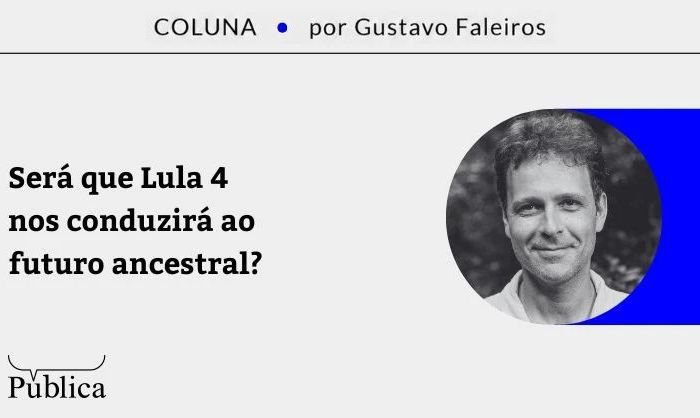 Artigo defende que terras indígenas sustentam futuro ambiental e econômico do Brasil no governo Lula 4